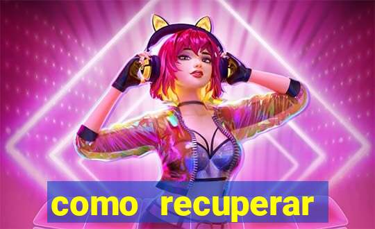 como recuperar conta no 7games